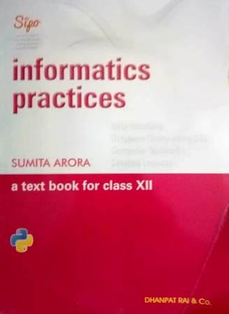 Informatics Practices By Sumita Arora -12 (2021-22) - MPDS Books